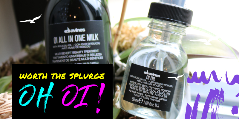 Worth the Splurge: Oi Product Review